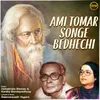 About Ami Tomar Songe Bedhechi Song